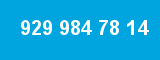 929 984 78 14